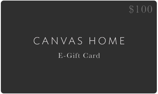 E-Gift Card - $100 Canvas Home