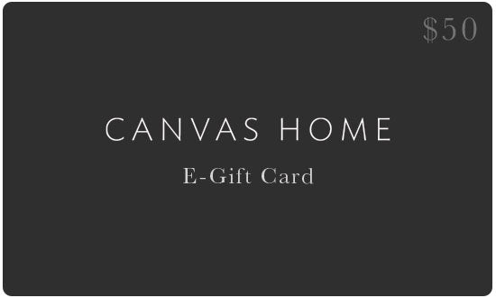 E-Gift Card - $50 Canvas Home 